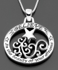 An uplifting symbol of hope and inspiration. The Believe in the beauty of your dreams pendant is crafted in sterling silver. Approximate length: 18 inches. Approximate drop: 1 inch.