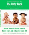 The Baby Book, Revised Edition: Everything You Need to Know About Your Baby from Birth to Age Two (Sears Parenting Library)