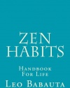 Zen Habits: Handbook For Life