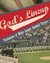 God s Lineup! Testimonies of Major League Baseball Players