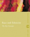 Race and Ethnicity: The Key Concepts (Routledge Key Guides)
