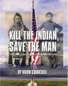 Kill the Indian, Save the Man: The Genocidal Impact of American Indian Residential Schools