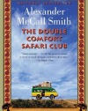The Double Comfort Safari Club: A No. 1 Ladies' Detective Agency Novel (11)