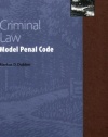 Criminal Law: Model Penal Code (Turning Point Series) (Turning Point (Foundation Press))