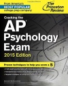Cracking the AP Psychology Exam, 2015 Edition (College Test Preparation)