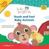 Baby Einstein: Touch and Feel Baby Animals (A Touch-and-feel Book)