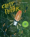 Creep and Flutter: The Secret World of Insects and Spiders