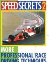 Speed Secrets II: More Professional Race Driving Techniques