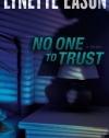 No One to Trust: A Novel (Hidden Identity) (Volume 1)