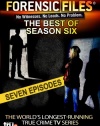 Forensic Files: The Best of Season Six