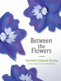 Between the Flowers: A Novel