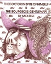 The Doctor in Spite of Himself & The Bourgeois Gentleman: The Actor's Moliere Vol. 2