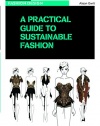 A Practical Guide to Sustainable Fashion (Basics)