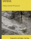 Stress: Peace Amid Pressure (Resources for Changing Lives)