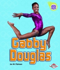 Gabby Douglas (Amazing Athletes)
