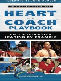 Heart of a Coach Playbook: Daily Devotions for Leading by Example