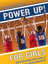 Power Up! for Girls: Devotions for Girls Who Love Sports