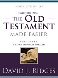 (Selections from) The Old Testament Made Easier, Second Edition (Part 3) (Gospel Study)